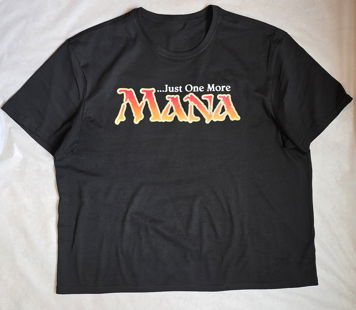 MTG - "...Just one more MANA" T-shirt